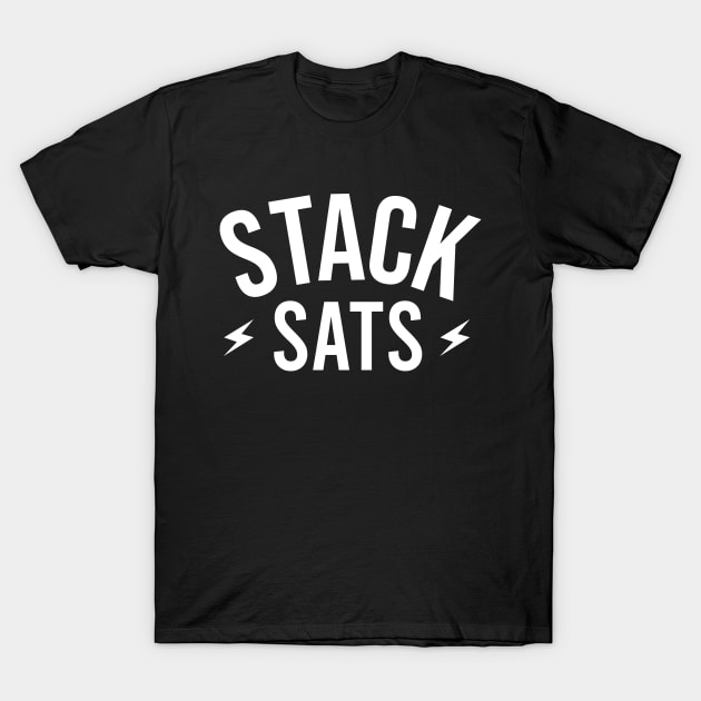 Stack Sats T-Shirt by investingshirts@gmail.com